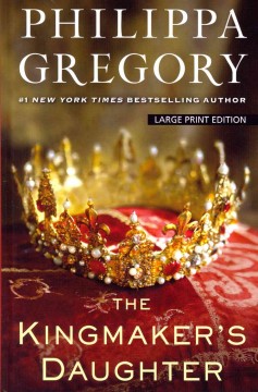 The kingmaker's daughter  Cover Image