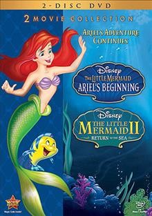 The little mermaid. II, Return to the sea ; Little mermaid. Ariel's beginning  Cover Image