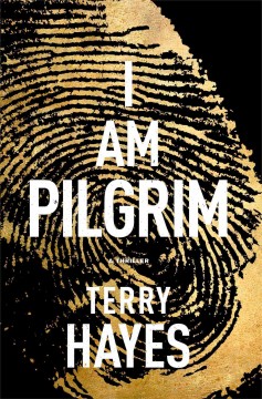 I am Pilgrim : a thriller  Cover Image