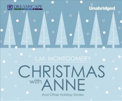 Christmas with Anne and other holiday stories  Cover Image