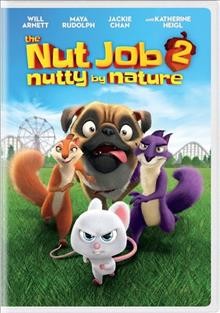 The nut job 2 nutty by nature  Cover Image