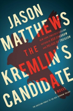 The Kremlin's candidate : a novel  Cover Image