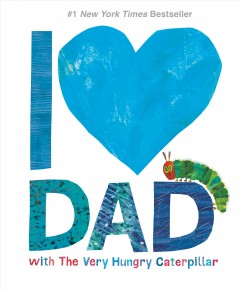 I love Dad with the very hungry caterpillar  Cover Image