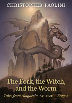 The fork, the witch, and the worm : Tales from Alagaësia Volume 1: Eragon Book cover