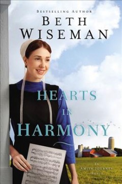 Hearts in harmony : an Amish journey novel  Cover Image