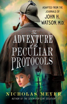 The adventure of the peculiar protocols : adapted from the journals of John H. Watson, M.D.  Cover Image