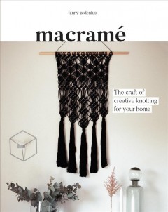 Macramé : the craft of creative knotting for your home Book cover