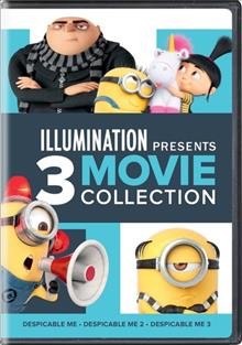 Despicable me : Despicable me 2 ; Despicable me 3 ; Illumination presents 3 movie collection. Cover Image