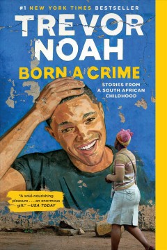 Born a crime : stories from a South African childhood Book cover