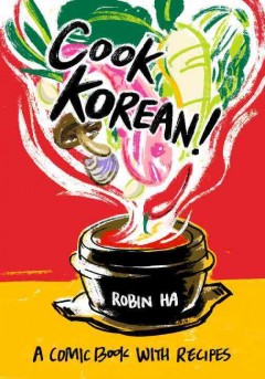 Cook Korean! : a comic book with recipes Book cover