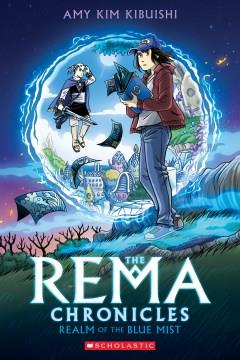 The Rema chronicles. Book one, Realm of the blue mist  Cover Image