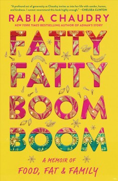 Fatty fatty boom boom : a memoir of food, fat, and family Book cover