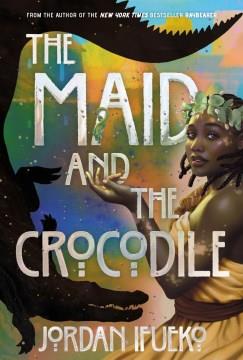 The maid and the Crocodile  Cover Image