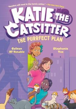 Katie the catsitter The purrfect plan Book cover