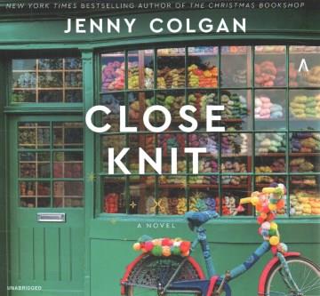 Close knit : a novel  Cover Image