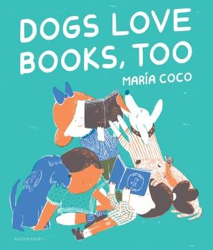 Dogs love books, too Book cover