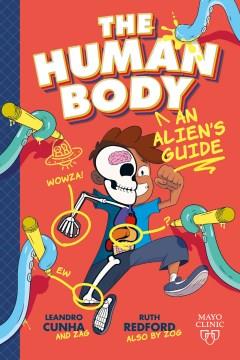 The human body : an alien's guide Book cover