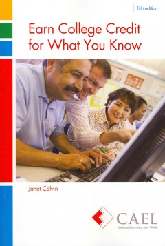 Earn college credit for what you know  Cover Image