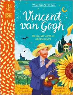 Vincent van Gogh : he saw the world in vibrant colors  Cover Image