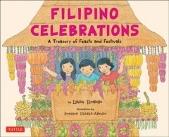 Filipino celebrations : a treasury of feasts and festivals Book cover