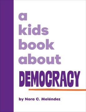 A kids book about democracy  Cover Image