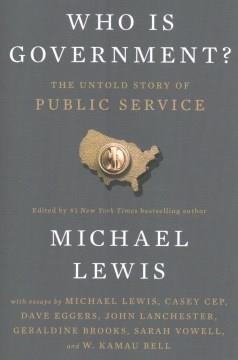 Who is government? : the untold story of public service  Cover Image