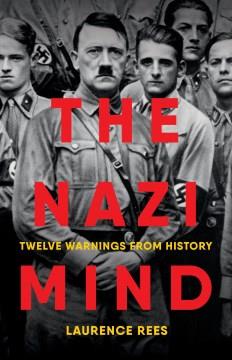 The Nazi mind : twelve warnings from history Book cover
