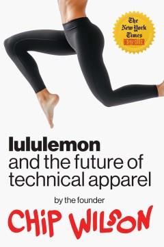 Lululemon and the future of technical apparel Book cover