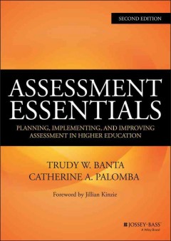 Assessment essentials : planning, implementing, and improving assessment in higher education Book cover