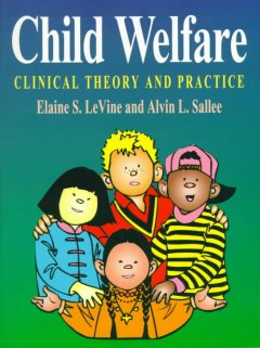 Child welfare : clinical theory and practice  Cover Image