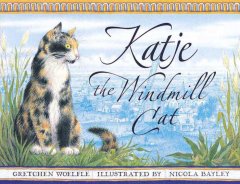 Katje, the windmill cat  Cover Image