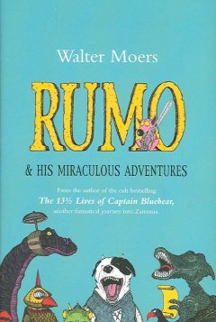 Rumo & his miraculous adventures : a novel in two books illustrated by the author  Cover Image