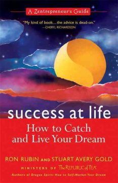 Success at life : how to catch and live your dream  Cover Image