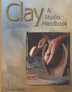 Clay : a studio handbook  Cover Image