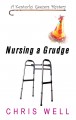 Go to record Nursing a grudge  Chris Well.