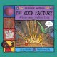 Go to record The rock factory : a story about the rock cycle