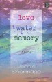 Go to record Love water memory