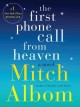 Go to record The first phone call from heaven : a novel