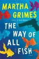 Go to record The way of all fish : novel