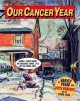 Go to record Our cancer year