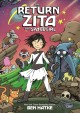 Go to record Zita the spacegirl. Book three, The return of Zita the spa...