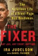 Go to record The fixer : the notorious life of a front-page bail bondsman