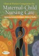 Go to record Clinical pocket companion for Maternal-child nursing care ...
