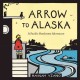 Go to record Arrow to Alaska : a Pacific Northwest adventure