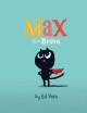 Go to record Max the brave
