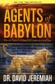 Go to record Agents of Babylon : what the prophecies of Daniel tell us ...