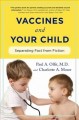 Go to record Vaccines & your child : separating fact from fiction
