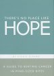 Go to record There's no place like hope : a guide to beating cancer in ...