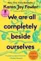Go to record We are all completely beside ourselves