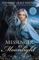 Go to record Messenger by moonlight : a novel